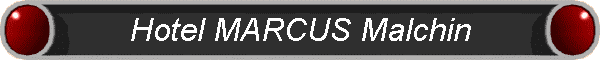 Hotel MARCUS Malchin
